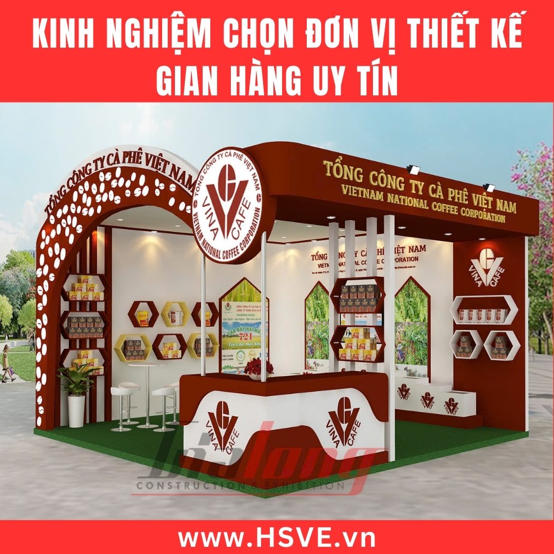 Kinh Nghiệm Chọn Đơn Vị Thiết Kế Gian Hàng Uy Tín