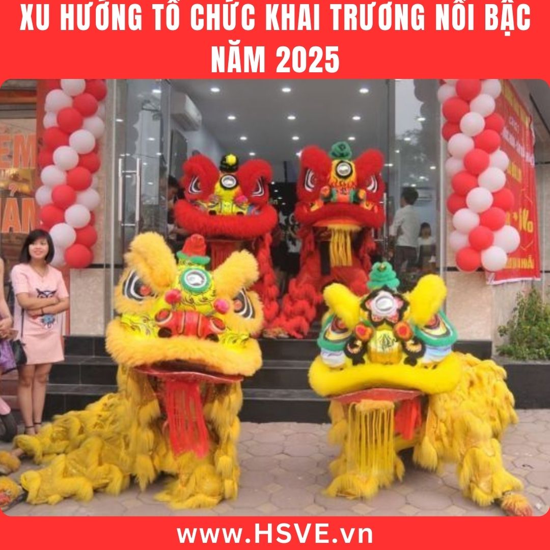 Lễ khai trương 2025 ấn tượng