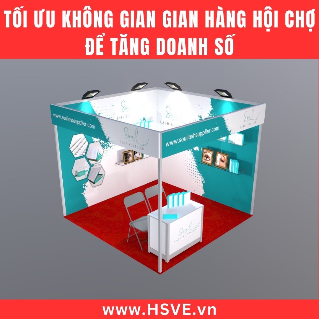 Tối Ưu Không Gian Gian Hàng Hội Chợ Để Tăng Doanh Số