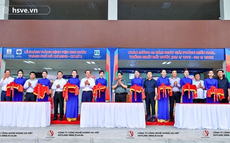 HSVE đồng hành cùng lễ khánh thành bệnh viện Ung Bướu TP.HCM cơ sở 2