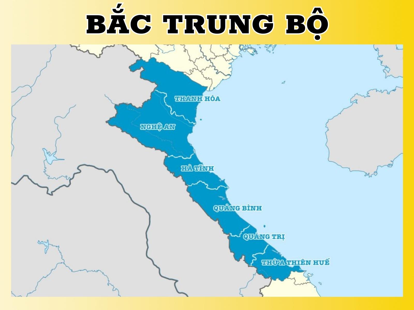 BẮC TRUNG BỘ BẮC TRUNG BỘ