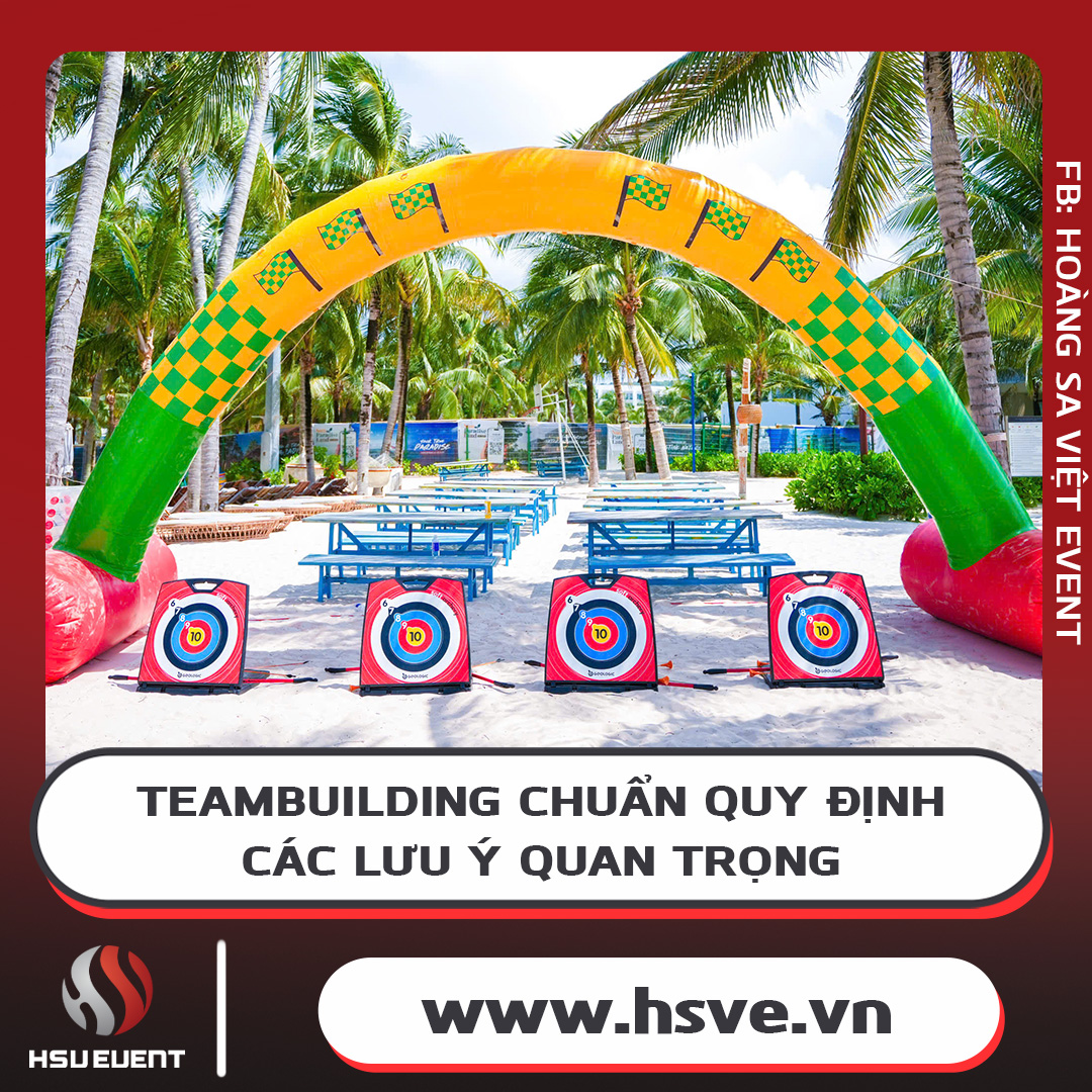 Tổ Chức Team Building Đúng Quy Định – Những Điều Cần Lưu Ý Tổ Chức Team Building Đúng Quy Định – Những Điều Cần Lưu Ý