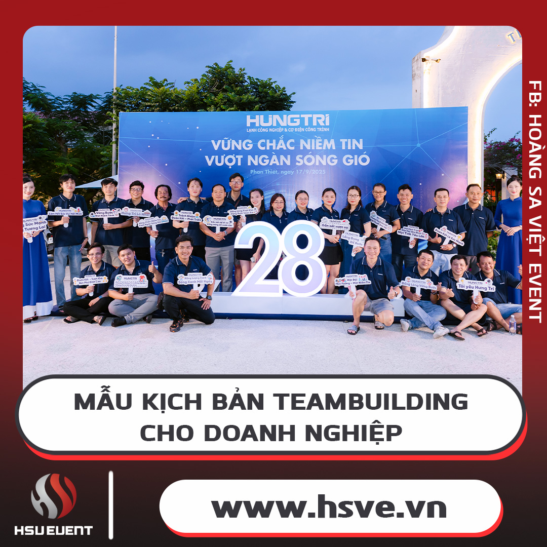 Mẫu Kịch Bản Team Building Chuyên Nghiệp Cho Doanh Nghiệp Mẫu Kịch Bản Team Building Chuyên Nghiệp Cho Doanh Nghiệp