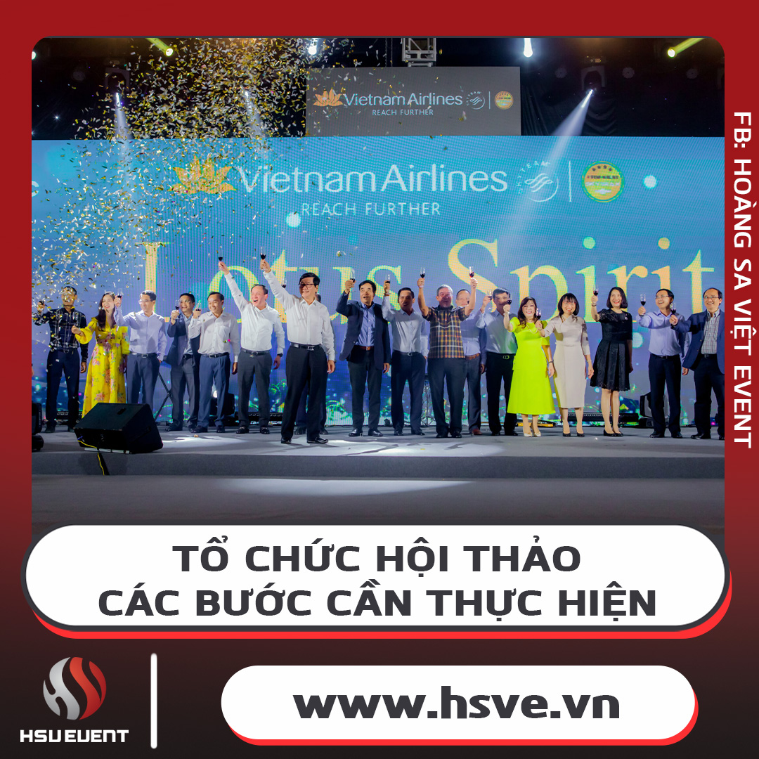 Các Bước Lên Kế Hoạch Tổ Chức Hội Thảo Hiệu Quả Các Bước Lên Kế Hoạch Tổ Chức Hội Thảo Hiệu Quả
