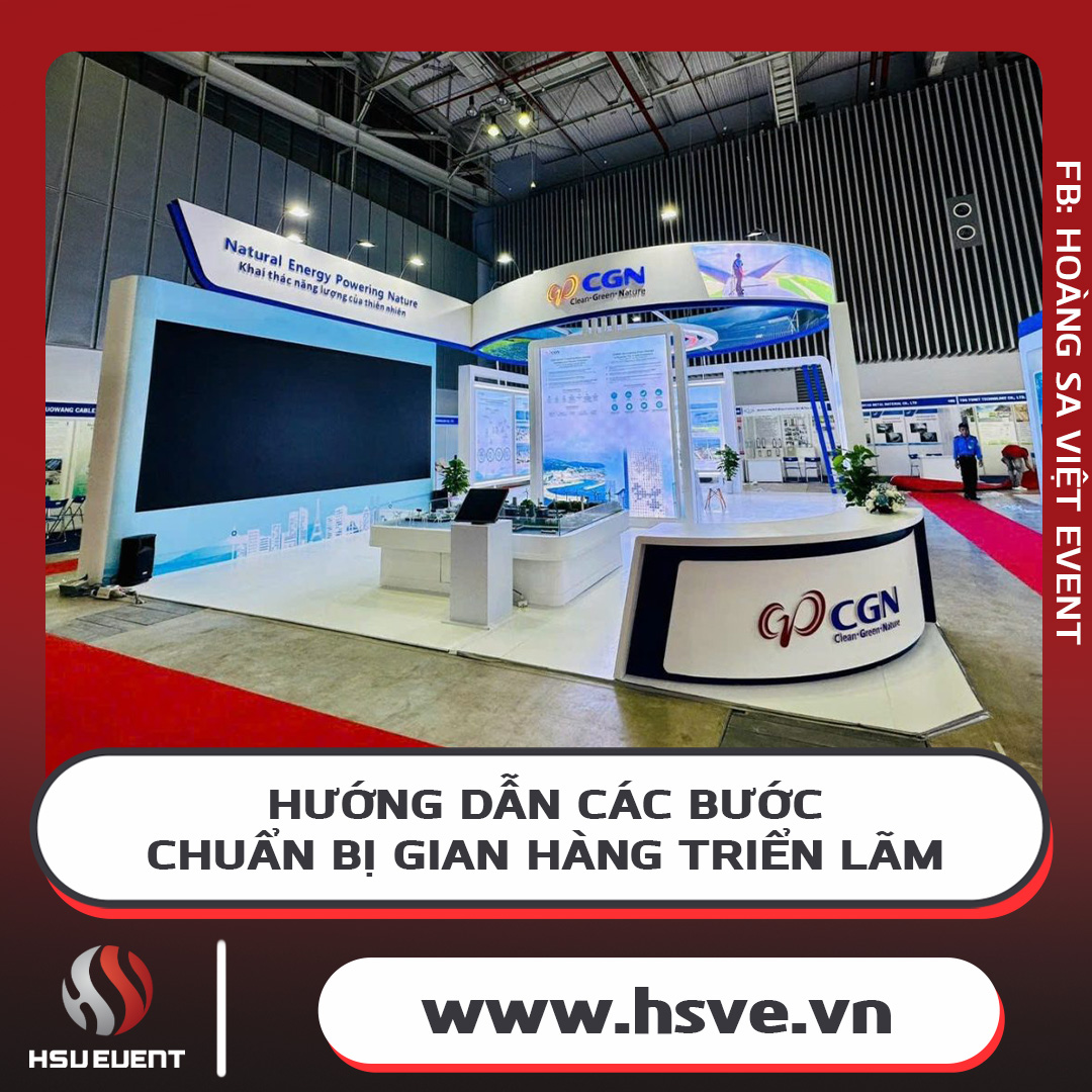Các Bước Chuẩn Bị Cho Gian Hàng Triển Lãm Thành Công Các Bước Chuẩn Bị Cho Gian Hàng Triển Lãm Thành Công