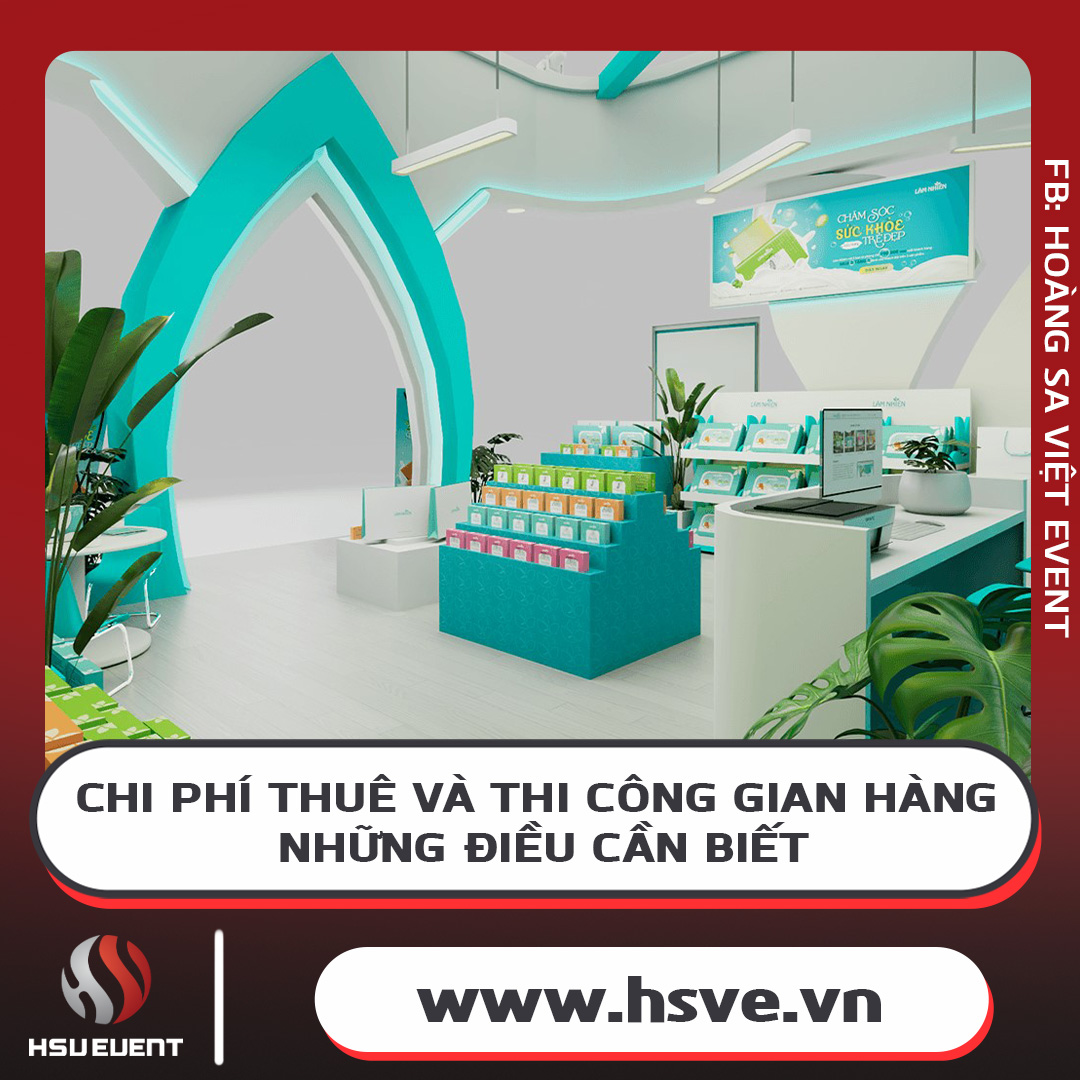 So Sánh Chi Phí Thuê Và Thi Công Gian Hàng Hội Chợ So Sánh Chi Phí Thuê Và Thi Công Gian Hàng Hội Chợ