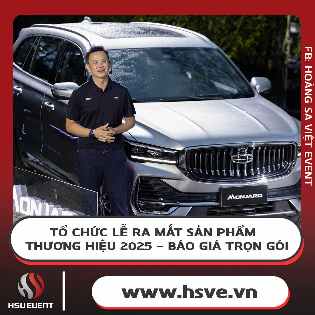 Báo Giá Dịch Vụ Tổ Chức Lễ Ra Mắt Sản Phẩm, Thương Hiệu Mới Năm 2025 Báo Giá Dịch Vụ Tổ Chức Lễ Ra Mắt Sản Phẩm, Thương Hiệu Mới Năm 2025
