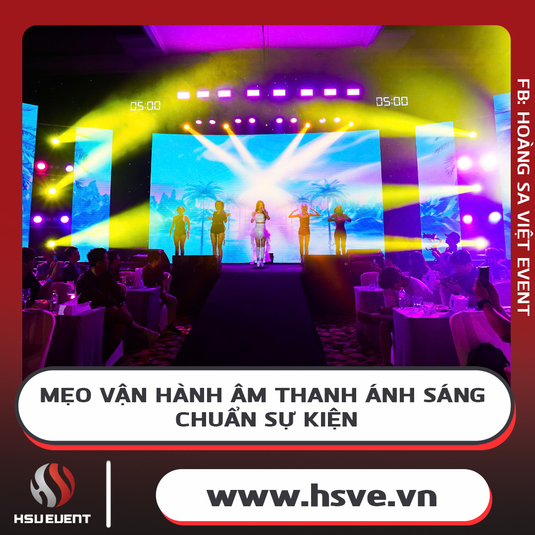 Cách Vận Hành Hệ Thống Âm Thanh Ánh Sáng Đúng Chuẩn Cách Vận Hành Hệ Thống Âm Thanh Ánh Sáng Đúng Chuẩn