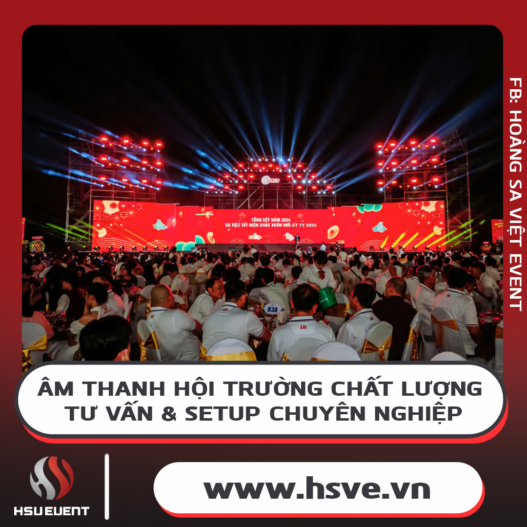 Tư Vấn Lắp Đặt Hệ Thống Âm Thanh Hội Trường Chất Lượng Tư Vấn Lắp Đặt Hệ Thống Âm Thanh Hội Trường Chất Lượng