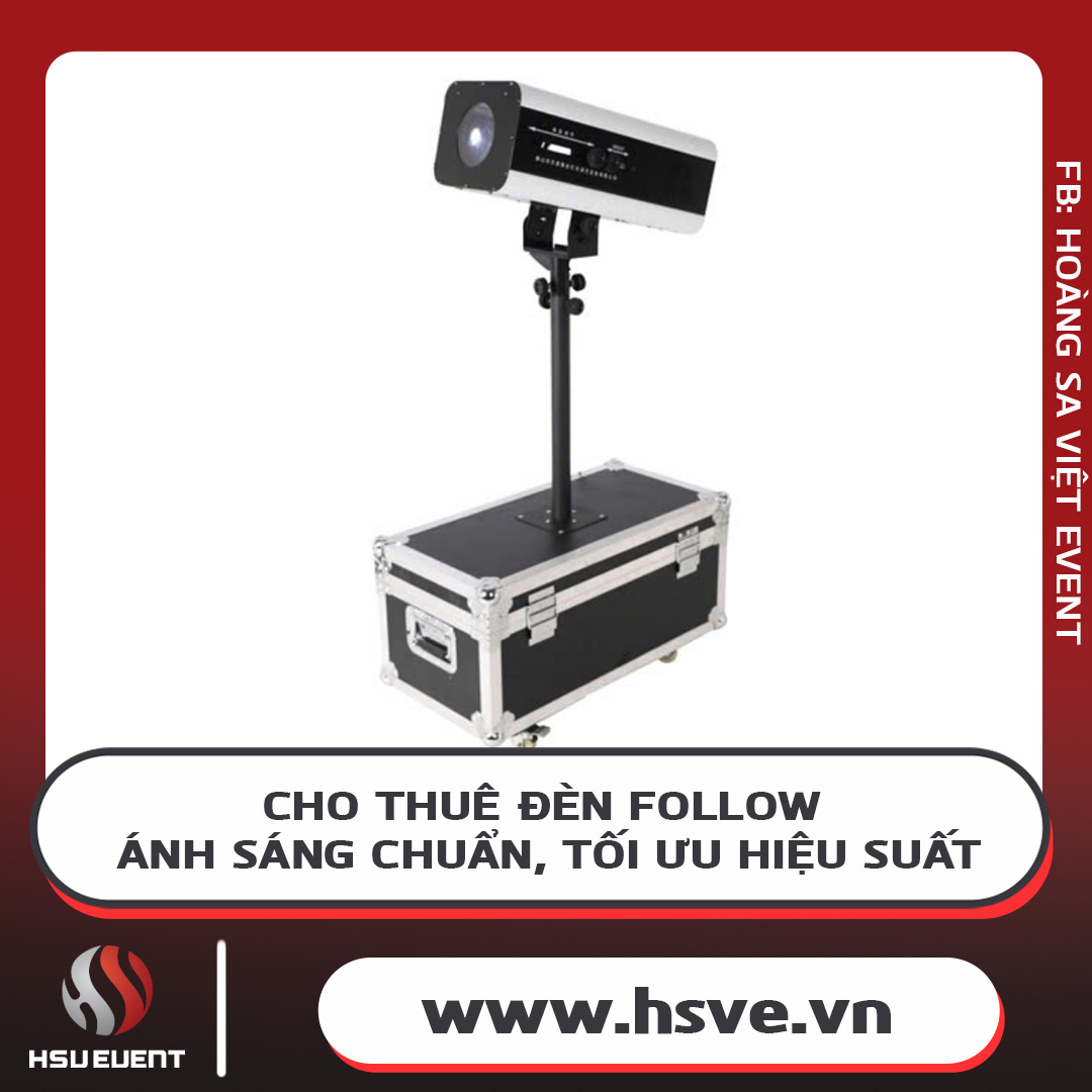 Cho Thuê Đèn Follow Sân Khấu Cho Thuê Đèn Follow Sân Khấu