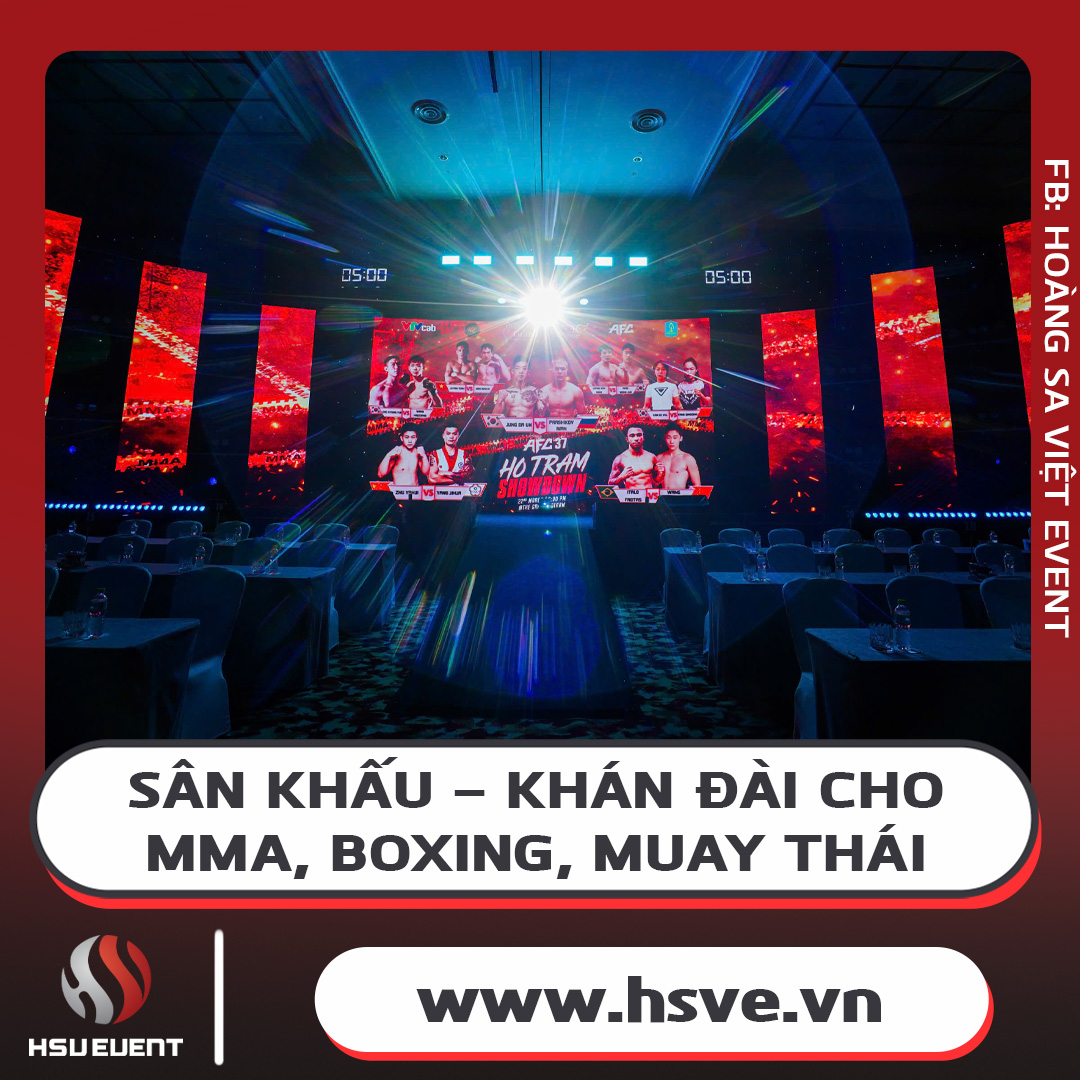 Dịch Vụ Cho Thuê Sân Khấu, Khán Đài Tổ Chức Giải Đấu Võ Thuật Dịch Vụ Cho Thuê Sân Khấu, Khán Đài Tổ Chức Giải Đấu Võ Thuật