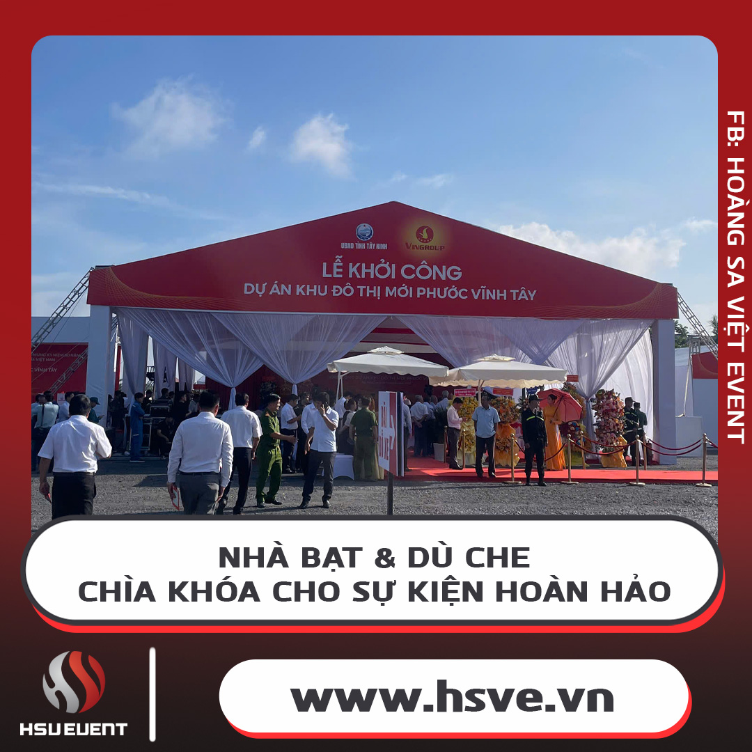 Tổ Chức Sự Kiện Thành Công Với Giải Pháp Nhà Bạt, Dù Che Tổ Chức Sự Kiện Thành Công Với Giải Pháp Nhà Bạt, Dù Che