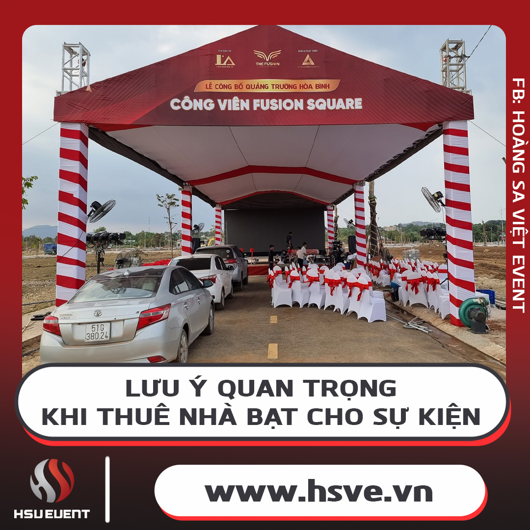Những Lưu Ý Khi Thuê Nhà Bạt Sự Kiện Ngoài Trời Những Lưu Ý Khi Thuê Nhà Bạt Sự Kiện Ngoài Trời
