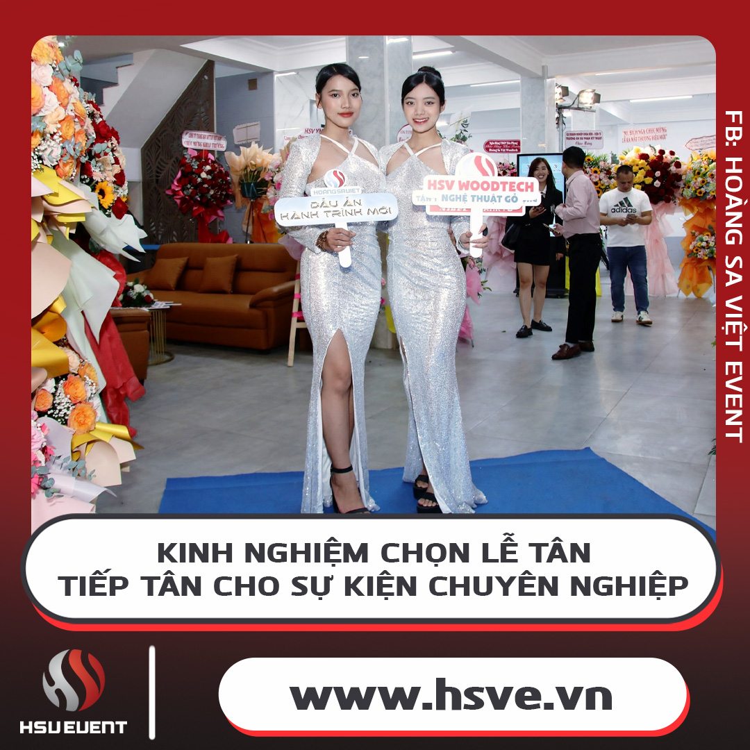 Kinh Nghiệm Thuê Tiếp Tân, Lễ Tân Sự Kiện Chuyên Nghiệp Kinh Nghiệm Thuê Tiếp Tân, Lễ Tân Sự Kiện Chuyên Nghiệp