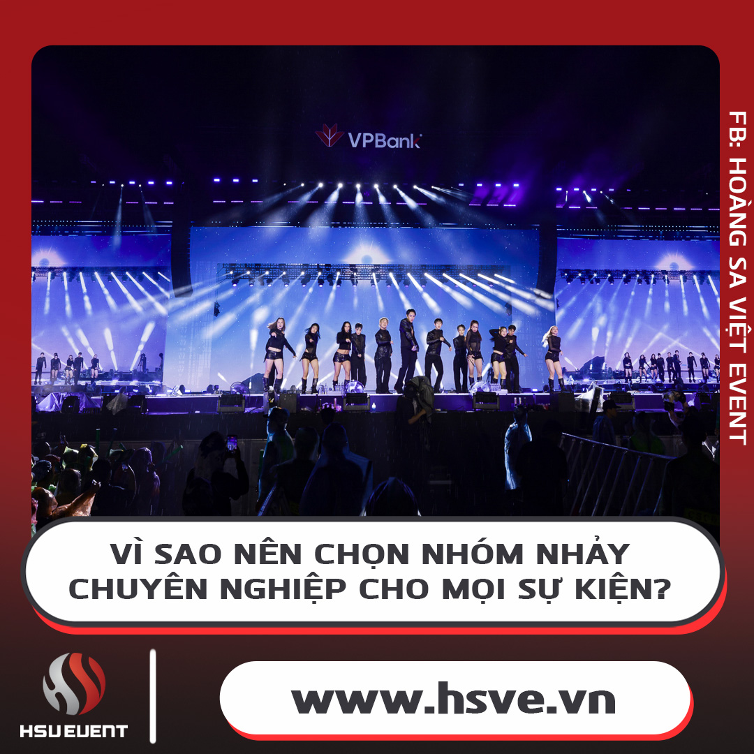Tại Sao Nên Thuê Nhóm Nhảy Chuyên Nghiệp Cho Chương Trình Của Bạn? Tại Sao Nên Thuê Nhóm Nhảy Chuyên Nghiệp Cho Chương Trình Của Bạn?