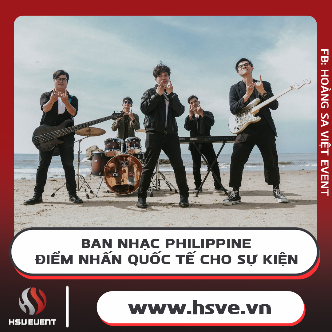Ban Nhạc Philippine - Điểm Nhấn Quốc Tế Cho Sự Kiện Ban Nhạc Philippine - Điểm Nhấn Quốc Tế Cho Sự Kiện