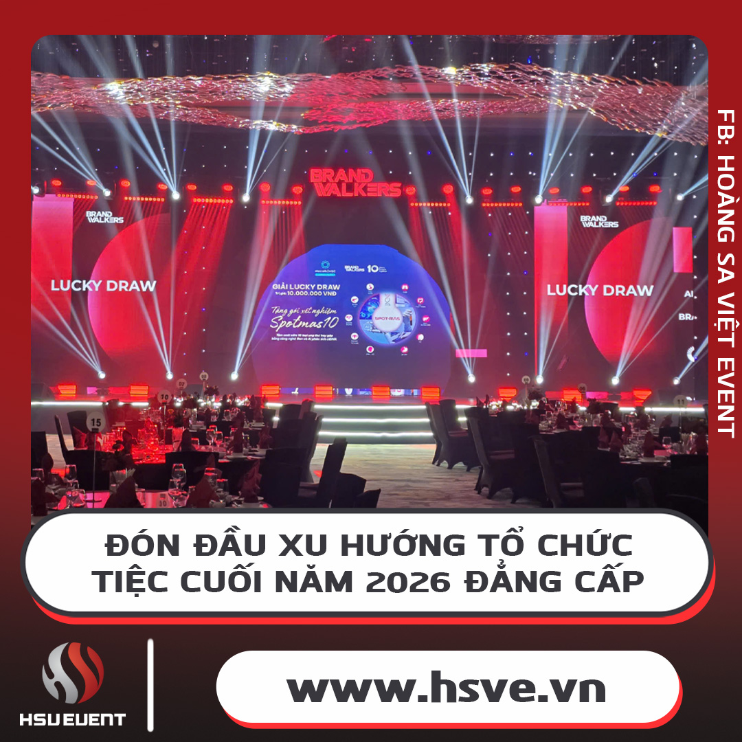 Đón Đầu Xu Hướng Tổ Chức Tiệc Cuối Năm Đẳng Cấp Đón Đầu Xu Hướng Tổ Chức Tiệc Cuối Năm Đẳng Cấp