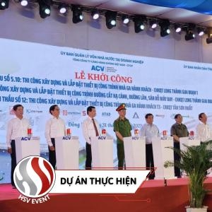 Dự Án Khởi Công Gói Thầu Số 5,10 Tại Cảng Hàng Không Quốc Tế Long Thành Dự Án Khởi Công Gói Thầu Số 5,10 Tại Cảng Hàng Không Quốc Tế Long Thành