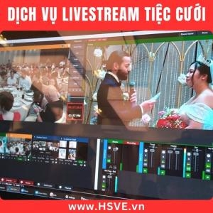 Dịch Vụ Livestream Tiệc Cưới Dịch Vụ Livestream Tiệc Cưới