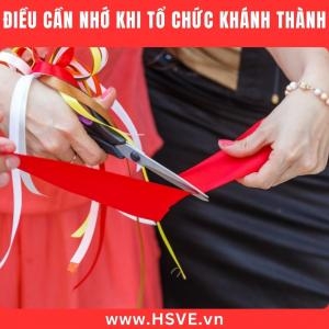 Tổ Chức Lễ Khánh Thành: Những Nghi Thức Không Thể Thiếu Tổ Chức Lễ Khánh Thành: Những Nghi Thức Không Thể Thiếu