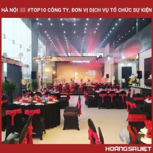 Hà Nội ❤️️ #top10 Công Ty, Đơn Vị Dịch Vụ Tổ Chức Sự Kiện Hà Nội ❤️️ #top10 Công Ty, Đơn Vị Dịch Vụ Tổ Chức Sự Kiện