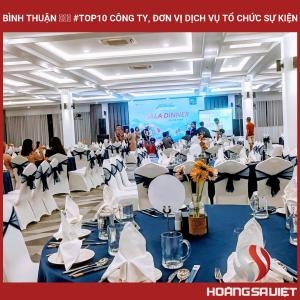 Bình Thuận ❤️️ #top10 Công Ty, Đơn Vị Dịch Vụ Tổ Chức Sự Kiện Bình Thuận ❤️️ #top10 Công Ty, Đơn Vị Dịch Vụ Tổ Chức Sự Kiện