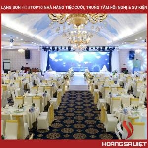 Lạng Sơn ❤️️ #top10 Nhà Hàng Tiệc Cưới, Trung Tâm Hội Nghị & Sự Kiện