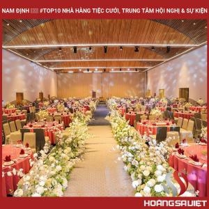 Nam Định ❤️️ #top10 Nhà Hàng Tiệc Cưới, Trung Tâm Hội Nghị & Sự Kiện