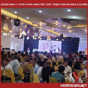 Quảng Nam ❤️️ #top10 Nhà Hàng Tiệc Cưới, Trung Tâm Hội Nghị & Sự Kiện Quảng Nam ❤️️ #top10 Nhà Hàng Tiệc Cưới, Trung Tâm Hội Nghị & Sự Kiện
