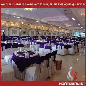 Kon Tum ❤️️ #top10 Nhà Hàng Tiệc Cưới, Trung Tâm Hội Nghị & Sự Kiện Kon Tum ❤️️ #top10 Nhà Hàng Tiệc Cưới, Trung Tâm Hội Nghị & Sự Kiện