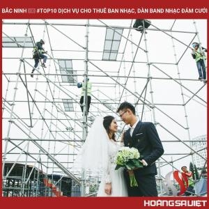 Bắc Ninh ❤️️ #top10 Dịch Vụ Cho Thuê Ban Nhạc, Dàn Band Nhạc Đám Cưới Bắc Ninh ❤️️ #top10 Dịch Vụ Cho Thuê Ban Nhạc, Dàn Band Nhạc Đám Cưới