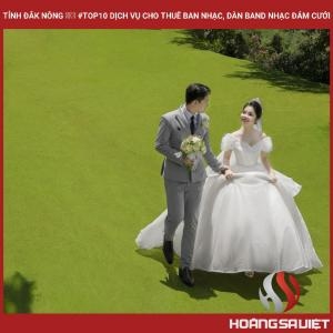 Tỉnh Đắk Nông ❤️️ #top10 Dịch Vụ Cho Thuê Ban Nhạc, Dàn Band Nhạc Đám Cưới Tỉnh Đắk Nông ❤️️ #top10 Dịch Vụ Cho Thuê Ban Nhạc, Dàn Band Nhạc Đám Cưới