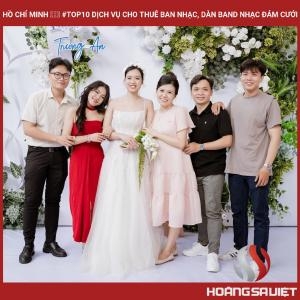 Hồ Chí Minh ❤️️ #top10 Dịch Vụ Cho Thuê Ban Nhạc, Dàn Band Nhạc Đám Cưới Hồ Chí Minh ❤️️ #top10 Dịch Vụ Cho Thuê Ban Nhạc, Dàn Band Nhạc Đám Cưới