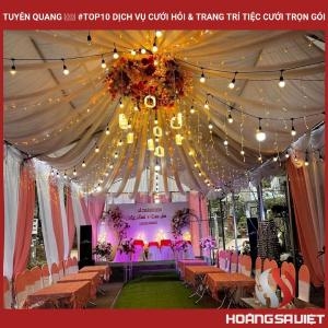Tuyên Quang ❤️️ #top10 Dịch Vụ Cưới Hỏi & Trang Trí Tiệc Cưới Trọn Gói