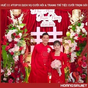 Huế ❤️️ #top10 Dịch Vụ Cưới Hỏi & Trang Trí Tiệc Cưới Trọn Gói