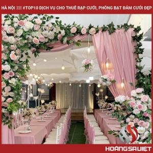 Hà Nội ❤️️ #top10 Dịch Vụ Cho Thuê Rạp Cưới, Phông Bạt Đám Cưới Đẹp Hà Nội ❤️️ #top10 Dịch Vụ Cho Thuê Rạp Cưới, Phông Bạt Đám Cưới Đẹp