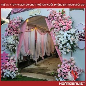 Huế ❤️️ #top10 Dịch Vụ Cho Thuê Rạp Cưới, Phông Bạt Đám Cưới Đẹp