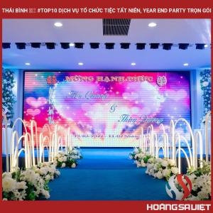 Thái Bình ❤️️ #top10 Dịch Vụ Tổ Chức Tiệc Tất Niên, Year End Party Trọn Gói Thái Bình ❤️️ #top10 Dịch Vụ Tổ Chức Tiệc Tất Niên, Year End Party Trọn Gói