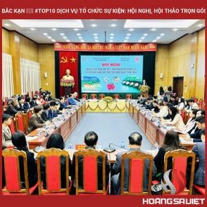 Bắc Kạn ❤️️ #top10 Dịch Vụ Tổ Chức Sự Kiện: Hội Nghị, Hội Thảo Trọn Gói Bắc Kạn ❤️️ #top10 Dịch Vụ Tổ Chức Sự Kiện: Hội Nghị, Hội Thảo Trọn Gói