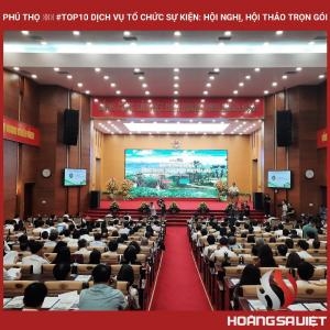 Phú Thọ ❤️️ #top10 Dịch Vụ Tổ Chức Sự Kiện: Hội Nghị, Hội Thảo Trọn Gói Phú Thọ ❤️️ #top10 Dịch Vụ Tổ Chức Sự Kiện: Hội Nghị, Hội Thảo Trọn Gói