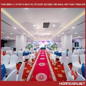 Thái Bình ❤️️ #top10 Dịch Vụ Tổ Chức Sự Kiện: Hội Nghị, Hội Thảo Trọn Gói Thái Bình ❤️️ #top10 Dịch Vụ Tổ Chức Sự Kiện: Hội Nghị, Hội Thảo Trọn Gói