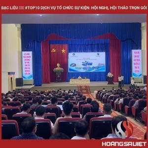 Bac Lieu ❤️️ #top10 Event Organization Services: Conferences, Seminars Packages Bac Lieu ❤️️ #top10 Event Organization Services: Conferences, Seminars Packages
