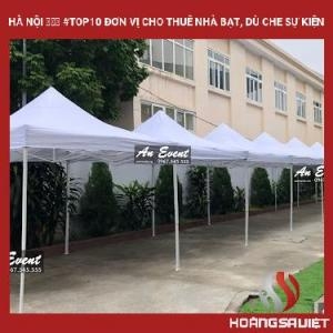 Hà Nội ❤️️ #top10 Đơn Vị Cho Thuê Nhà Bạt, Dù Che Sự Kiện Hà Nội ❤️️ #top10 Đơn Vị Cho Thuê Nhà Bạt, Dù Che Sự Kiện