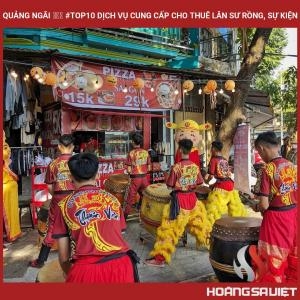 Quảng Ngãi ❤️️ #top10 Dịch Vụ Cung Cấp Cho Thuê Lân Sư Rồng, Sự Kiện Quảng Ngãi ❤️️ #top10 Dịch Vụ Cung Cấp Cho Thuê Lân Sư Rồng, Sự Kiện