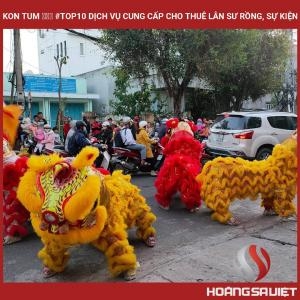 Kon Tum ❤️️ #top10 Dịch Vụ Cung Cấp Cho Thuê Lân Sư Rồng, Sự Kiện Kon Tum ❤️️ #top10 Dịch Vụ Cung Cấp Cho Thuê Lân Sư Rồng, Sự Kiện