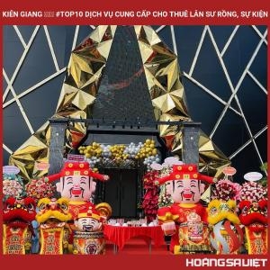 Kien Giang ❤️️ #top10 Services Providing Lion and Dragon Rentals, Events Kien Giang ❤️️ #top10 Services Providing Lion and Dragon Rentals, Events