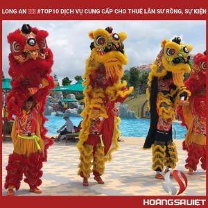 Long An ❤️️ #top10 Services Providing Lion and Dragon Rentals, Events Long An ❤️️ #top10 Services Providing Lion and Dragon Rentals, Events