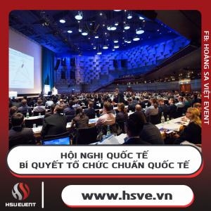 Dịch Vụ Tổ Chức Hội Nghị Quốc Tế: Những Điều Cần Biết