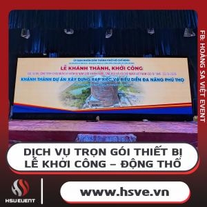 Dịch Vụ Cho Thuê Bàn Ghế, Âm Thanh Lễ Khởi Công, Động Thổ