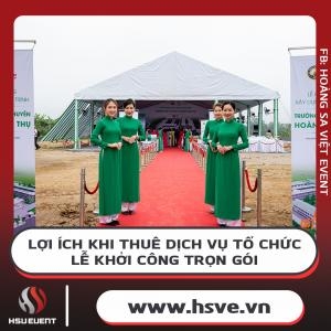 Tại Sao Nên Thuê Dịch Vụ Tổ Chức Lễ Khởi Công Chuyên Nghiệp?